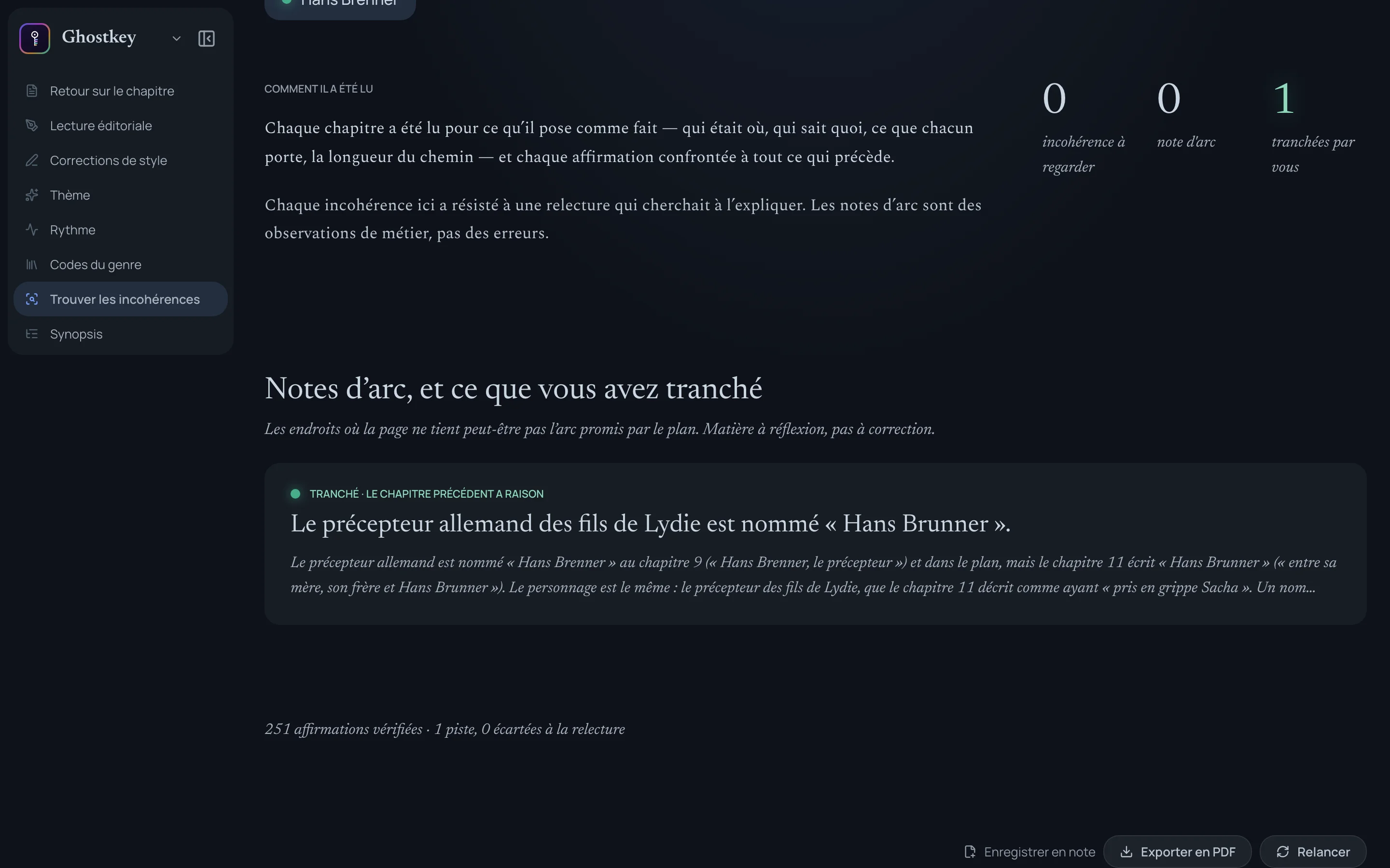 Le rapport de cohérence d’Esclave… ou reine ? : 251 affirmations vérifiées, et une contradiction tranchée par l’auteur·rice, le précepteur nommé Hans Brenner au chapitre 9 et Hans Brunner au chapitre 11